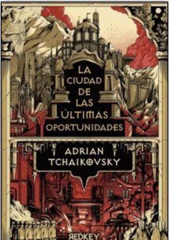 La ciudad de las últimas oportunidades | 9788412804560 | Tchaikovsky, Adrian | Llibreria online de Figueres i Empordà