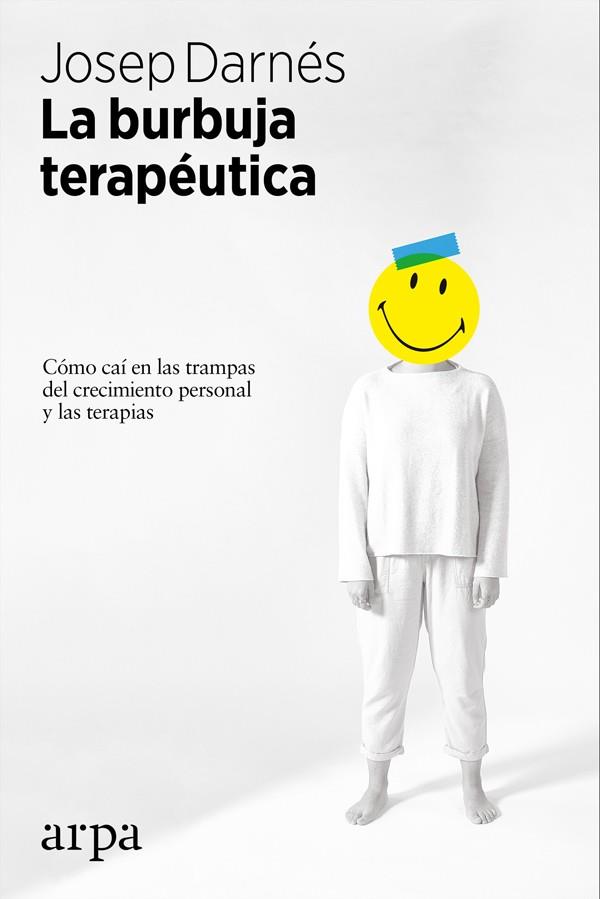 La burbuja terapéutica | 9788416601875 | Darnés Bosch, Josep | Llibreria online de Figueres i Empordà