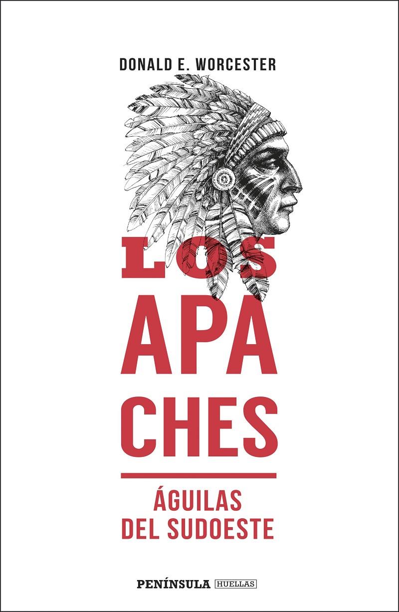 Los apaches | 9788499428352 | Worcester, Donald E. | Llibreria online de Figueres i Empordà
