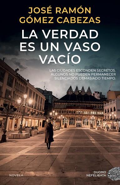 La verdad es un vaso vacío | 9788419834751 | Gómez Cabezas, José Ramón | Llibreria online de Figueres i Empordà