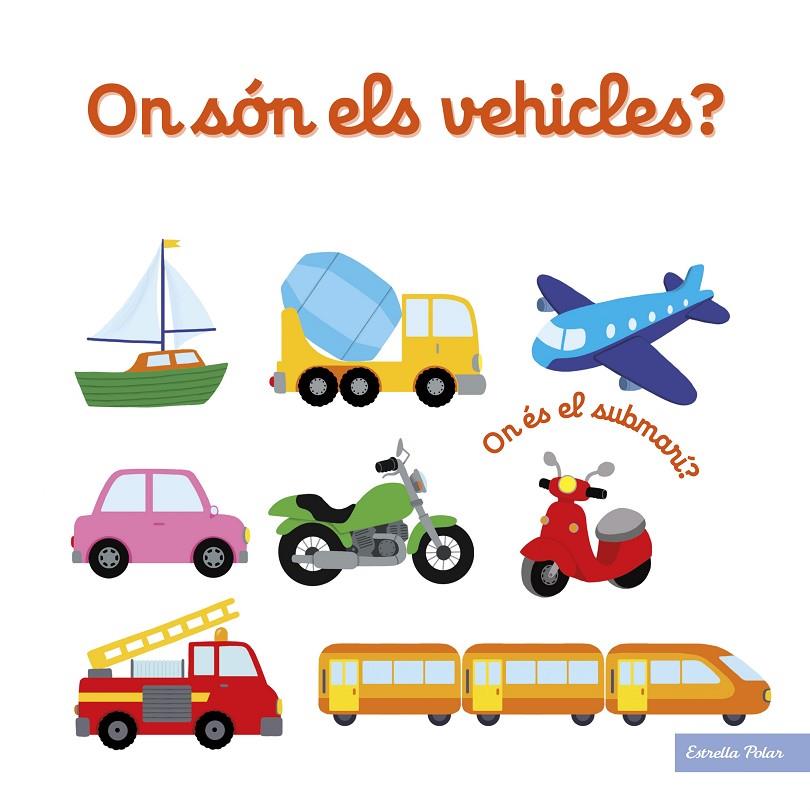 On són els vehicles? | 9788418134906 | Choux, Nathalie | Librería online de Figueres / Empordà