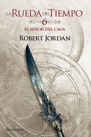 La Rueda del Tiempo #06/14. El Señor del Caos | 9788445007051 | Jordan, Robert | Llibreria online de Figueres i Empordà