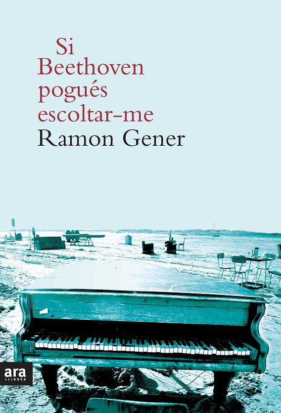Si Beethoven pogués escoltar-me | 9788415642756 | Gener i Sala, Ramon | Librería online de Figueres / Empordà