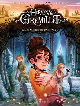 LAS HERMANAS GREMILLET #02. LOS AMORES DE CASIOPEA | 9788467946956 | Barbucci, Alessandro / Di Gregorio, Giovanni | Llibreria online de Figueres i Empordà