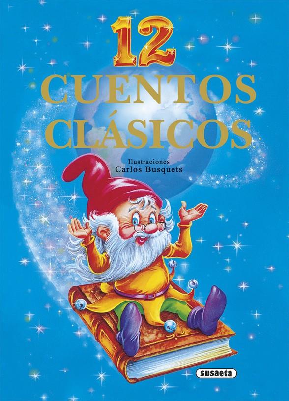 12 cuentos clásicos | 9788430540624 | Susaeta | Llibreria online de Figueres i Empordà