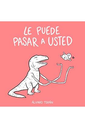 Le puede pasar a usted | 9788418419430 | Terán Serrano, Álvaro | Librería online de Figueres / Empordà