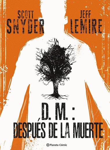 D.M.: Después de la muerte (After Death) | 9788411404877 | Lemire, Jeff/Snyder, Scott | Librería online de Figueres / Empordà