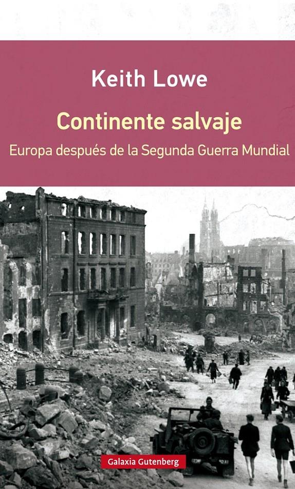 Continente salvaje- RÚSTICA | 9788416072637 | Lowe, Keith | Librería online de Figueres / Empordà