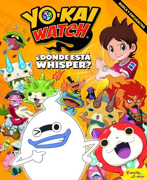 Yo-kai Watch. ¿Dónde está Whisper? | 9788408182146 | Yo-Kai Watch | Librería online de Figueres / Empordà