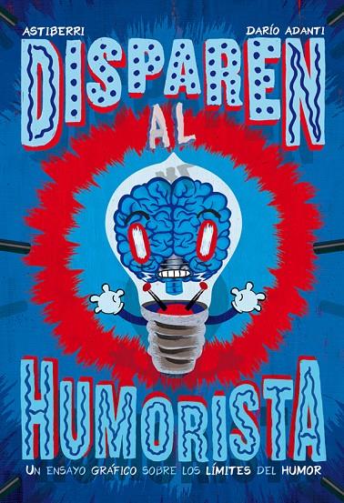 Disparen al humorista | 9788416251940 | Adanti, Darío | Llibreria online de Figueres i Empordà