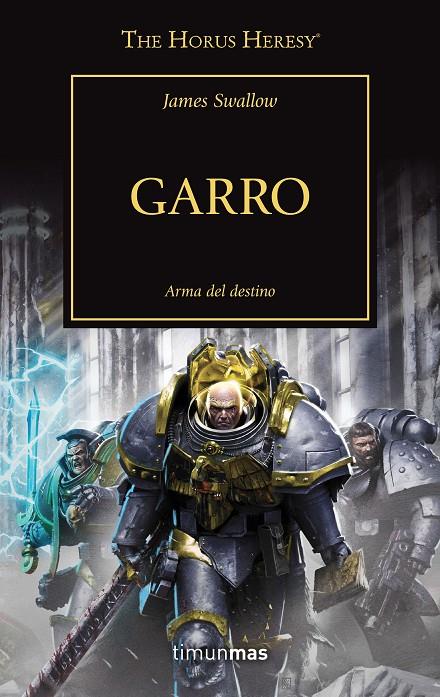 Garro (WARHAMMER 40.000. HORUS HERESY #42) | 9788445007952 | Swallow, James | Librería online de Figueres / Empordà
