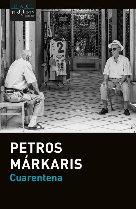 Cuarentena | 9788411072670 | Márkaris, Petros | Librería online de Figueres / Empordà