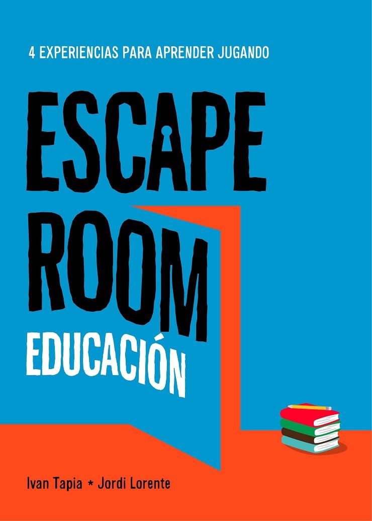 Escape room educación | 9788417858896 | Tapia, Ivan/Lorente, Jordi | Llibreria online de Figueres i Empordà