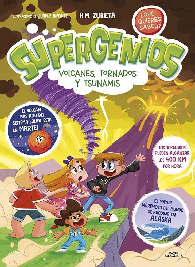 Supergenios: Volcanes, tornados y tsunamis | 9788419507587 | M. Zubieta, H. | Llibreria online de Figueres i Empordà