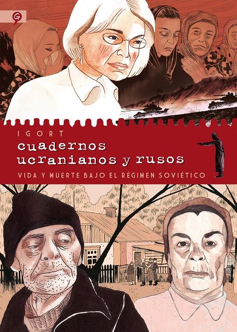 Cuadernos ucranianos y rusos. Vida y muerte bajo el régimen soviético | 9788416131556 | Igort | Librería online de Figueres / Empordà