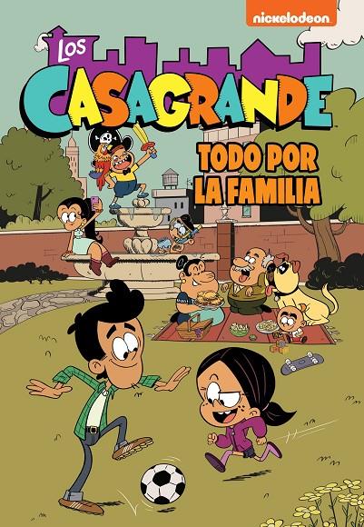La familia es lo primero (Los Casagrande - Una Casa de Locos. Cómic #02) | 9788448866372 | Nickelodeon | Librería online de Figueres / Empordà