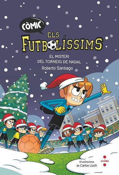 Els Fubolíssims (còmic) #02. EL MISTERI DEL TORNEIG DE NADAL | 9788466156431 | Santiago, Roberto | Llibreria online de Figueres i Empordà