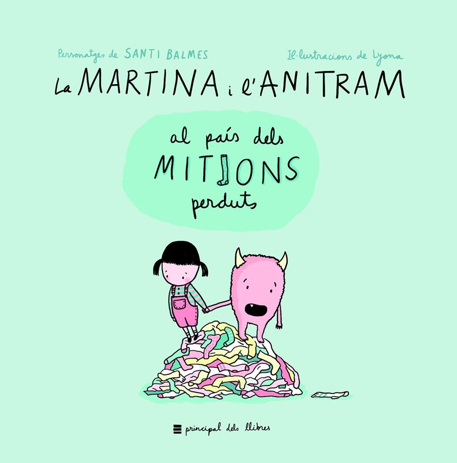 La Martina i l'Anitram al País dels Mitjons Perduts  (lligada) | 9788416223855 | Balmes, Santi | Librería online de Figueres / Empordà