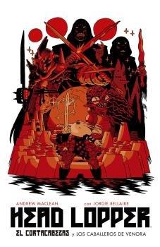 HEAD LOPPER #03. EL CORTACABEZAS Y LOS CABALLEROS DE VENORA | 9788467941654 | Maclean, Andrew/Bellaire, Jordie | Llibreria online de Figueres i Empordà
