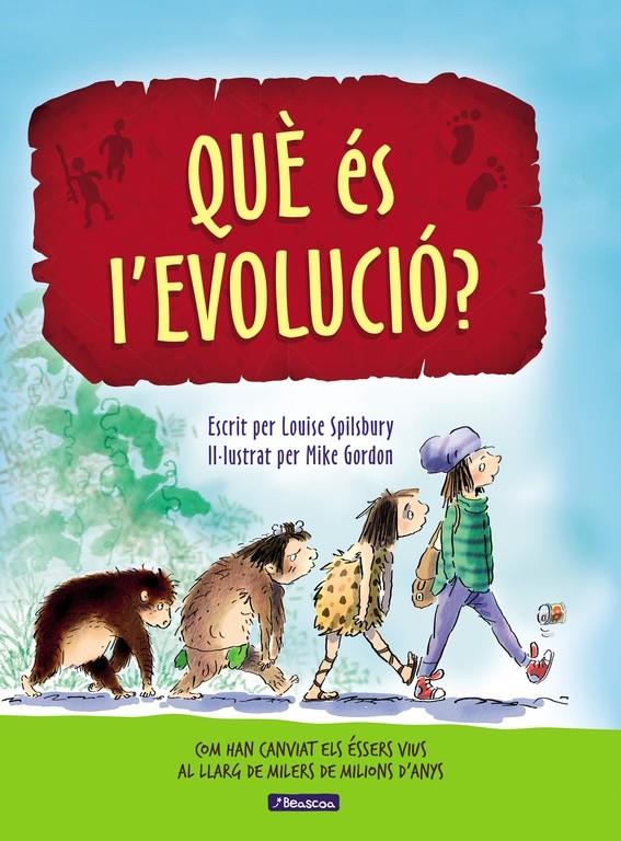 Què és l'evolució? | 9788448848514 | Louise Spilsbury/Mike Gordon | Librería online de Figueres / Empordà