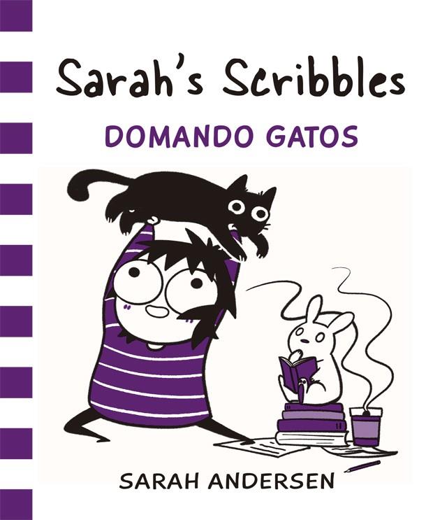 Sarah's Scribbles: Domando Gatos | 9788416670550 | Andersen, Sarah | Librería online de Figueres / Empordà