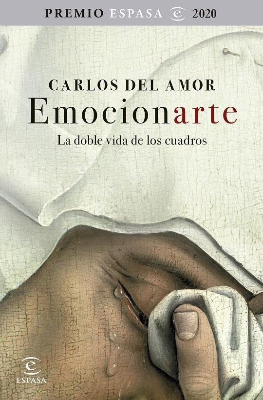 Emocionarte. La doble vida de los cuadros | 9788467060294 | Amor, Carlos del | Llibreria online de Figueres i Empordà