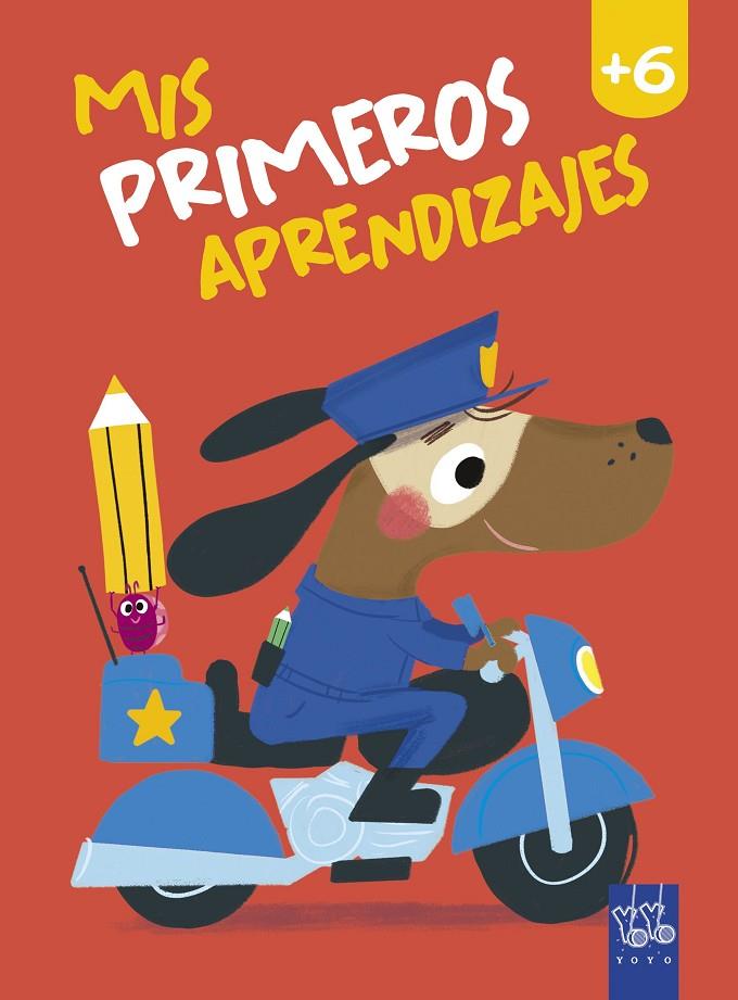 Mis primeros aprendizajes +6 | 9788408240044 | YOYO | Llibreria online de Figueres i Empordà