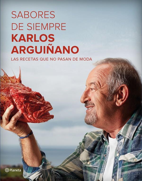 Sabores de siempre | 9788408162575 | Karlos Arguiñano | Librería online de Figueres / Empordà