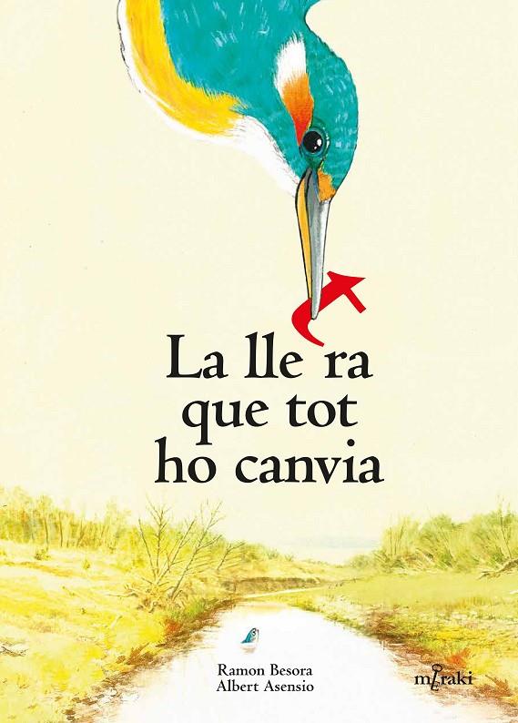 La lletra que tot ho canvia | 9788412595833 | Besora Oliva, Ramon | Llibreria online de Figueres i Empordà
