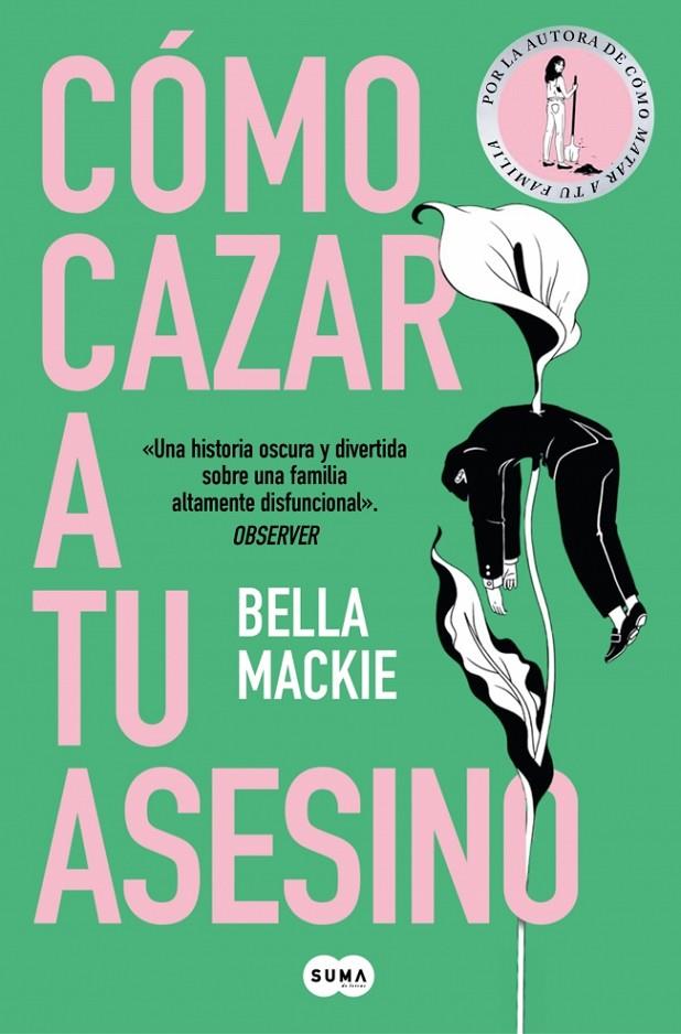 Cómo cazar a tu asesino | 9788410257382 | Mackie, Bella | Librería online de Figueres / Empordà