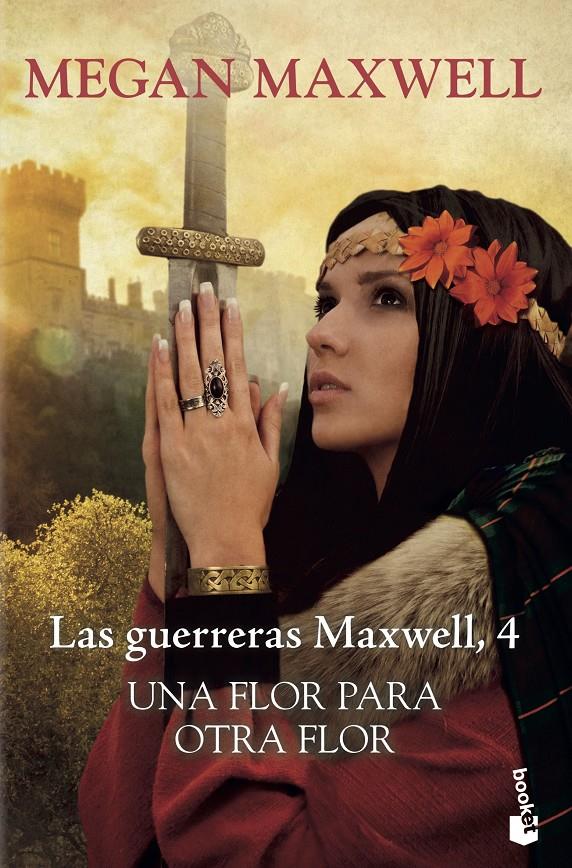 Una flor para otra flor (Las guerreras Maxwell #04) | 9788408217602 | Maxwell, Megan | Llibreria online de Figueres i Empordà