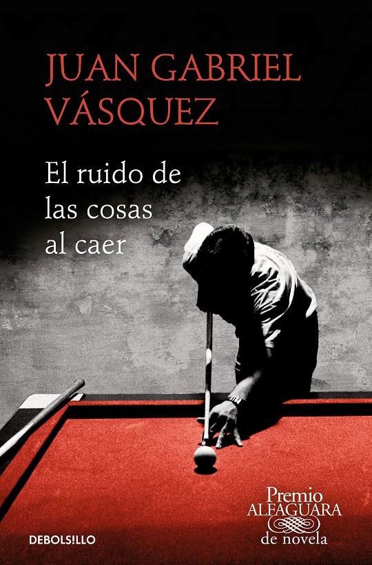 El ruido de las cosas al caer (Premio Alfaguara de novela 2011) | 9788466353557 | Vásquez, Juan Gabriel | Llibreria online de Figueres i Empordà