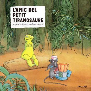 L'AMIC DEL PETIT TIRANOSAURE | 9788484701767 | Vaugelade, Anaïs | Librería online de Figueres / Empordà