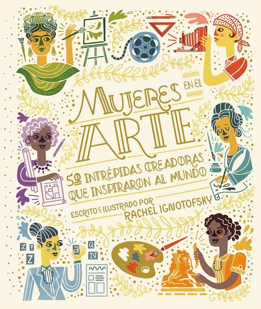 Mujeres en el arte | 9788418067983 | Ignotofsky, Rachel | Librería online de Figueres / Empordà
