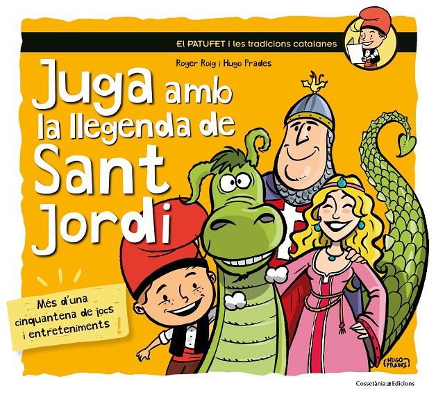 Juga amb la llegenda de Sant Jordi | 9788490345719 | Roig César, Roger | Librería online de Figueres / Empordà