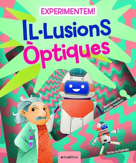 Experimentem! Il·lusions òptiques | 9788418592867 | Fosforo | Librería online de Figueres / Empordà