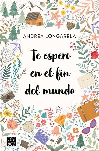 Te espero en el fin del mundo | 9788408247180 | Longarela, Andrea | Librería online de Figueres / Empordà