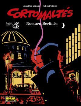CORTO MALTÉS #16. NOCTURN BERLINÈS (COLOR) | 9788467957754 | Díaz Canales, Juan/Pellejero, Rubén | Llibreria online de Figueres i Empordà