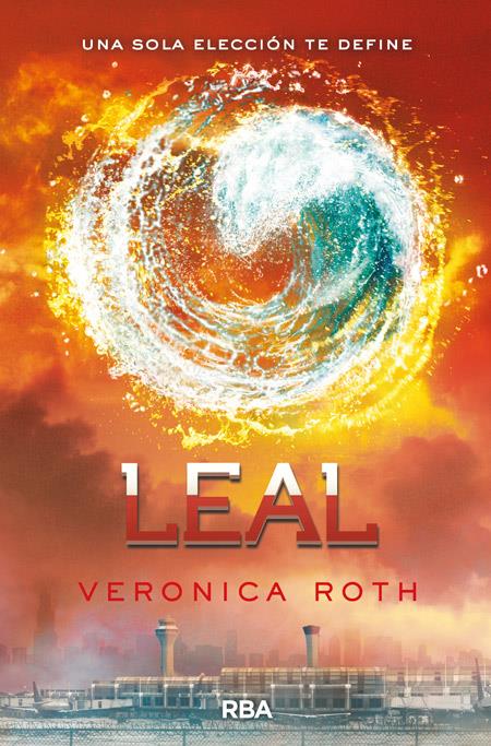 LEAL (Saga Divergente #03) | 9788427206861 | Roth, Veronica | Llibreria online de Figueres i Empordà