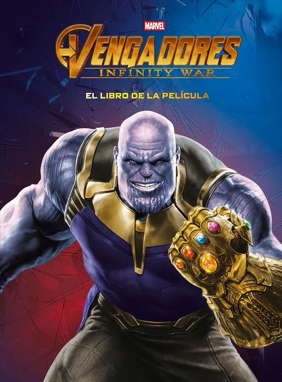 Vengadores. Infinity War. El libro de la película | 9788416914579 | Marvel | Llibreria online de Figueres i Empordà