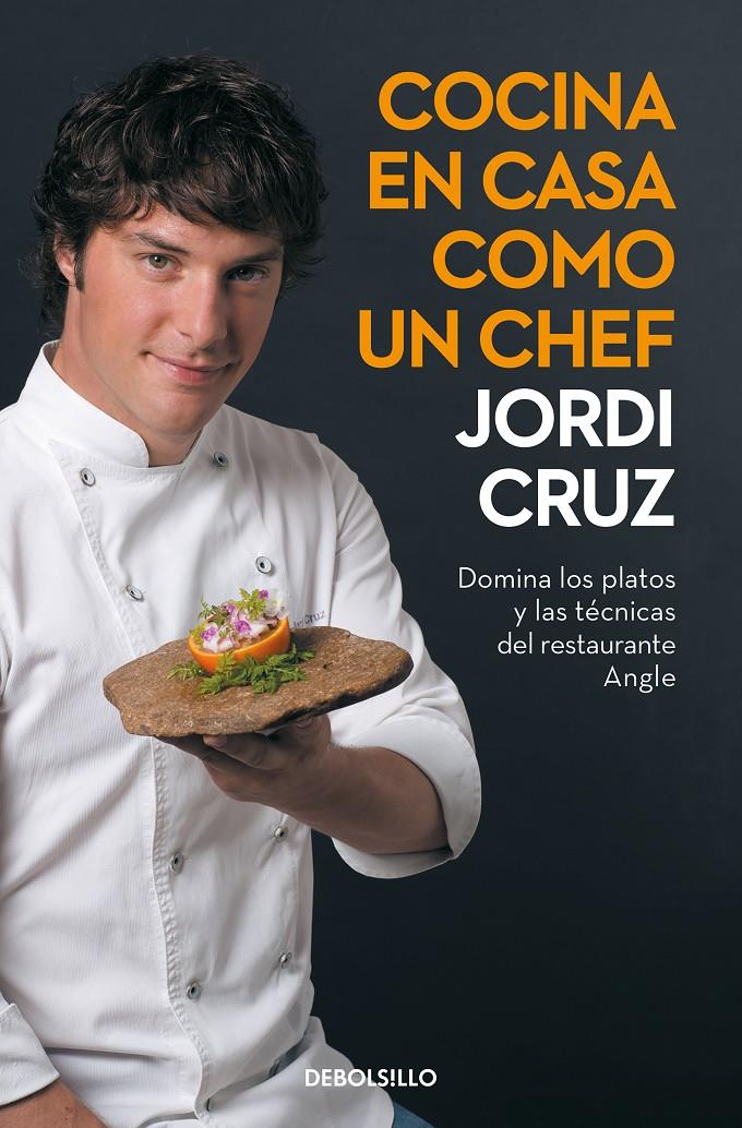 Cocina en casa como un chef | 9788466356657 | Cruz, Jordi | Librería online de Figueres / Empordà
