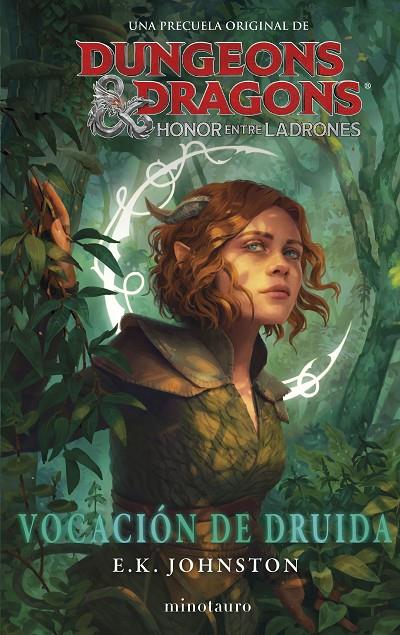 Dungeons & Dragons: Honor entre ladrones. Vocación de druida | 9788445014943 | Johnston, E. K. | Librería online de Figueres / Empordà