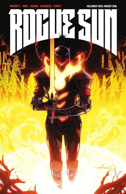 ROGUE SUN #03. KNIGHT SUN | 9788467973372 | RYAN PARROT/ABEL/MARCO RENNA/NATALIA MARQUES | Llibreria online de Figueres i Empordà