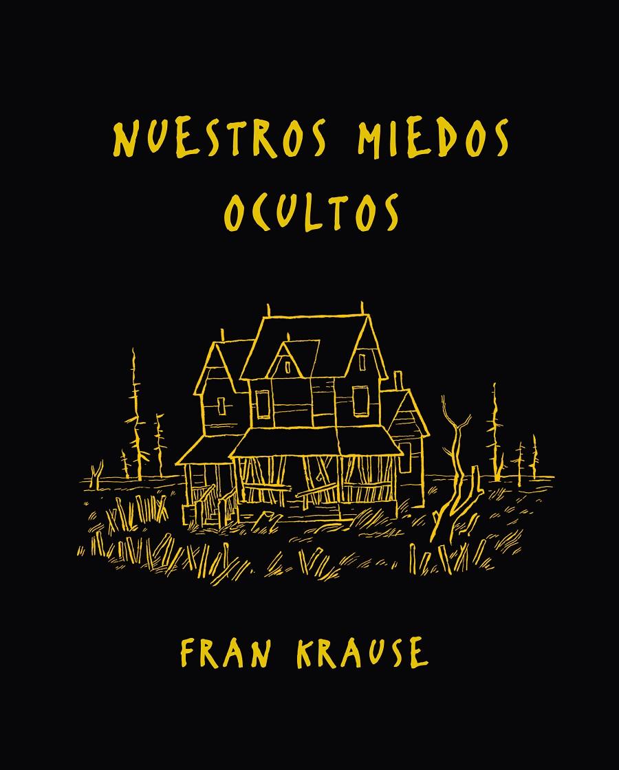 Nuestros miedos ocultos | 9788494556838 | Fran Krause | Librería online de Figueres / Empordà