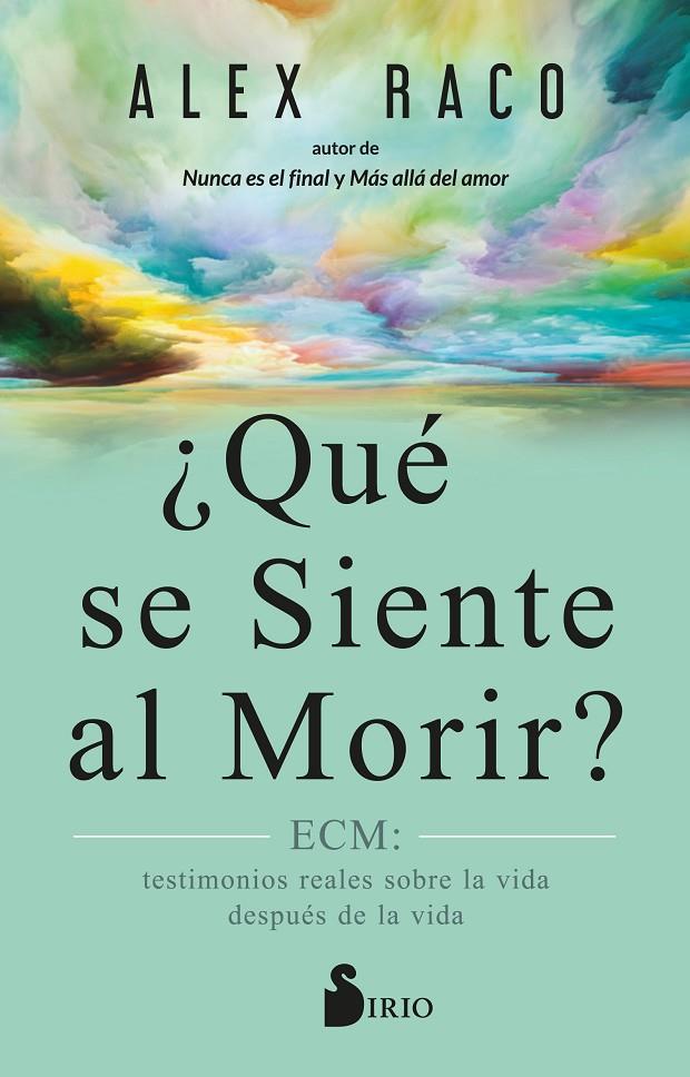 ¿QUÉ SE SIENTE AL MORIR? | 9788419105752 | Raco, Alex | Librería online de Figueres / Empordà