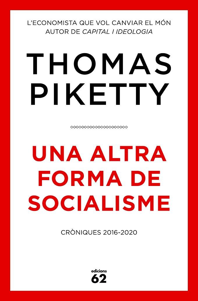 Una altra forma de socialisme | 9788429779431 | Piketty, Thomas | Librería online de Figueres / Empordà