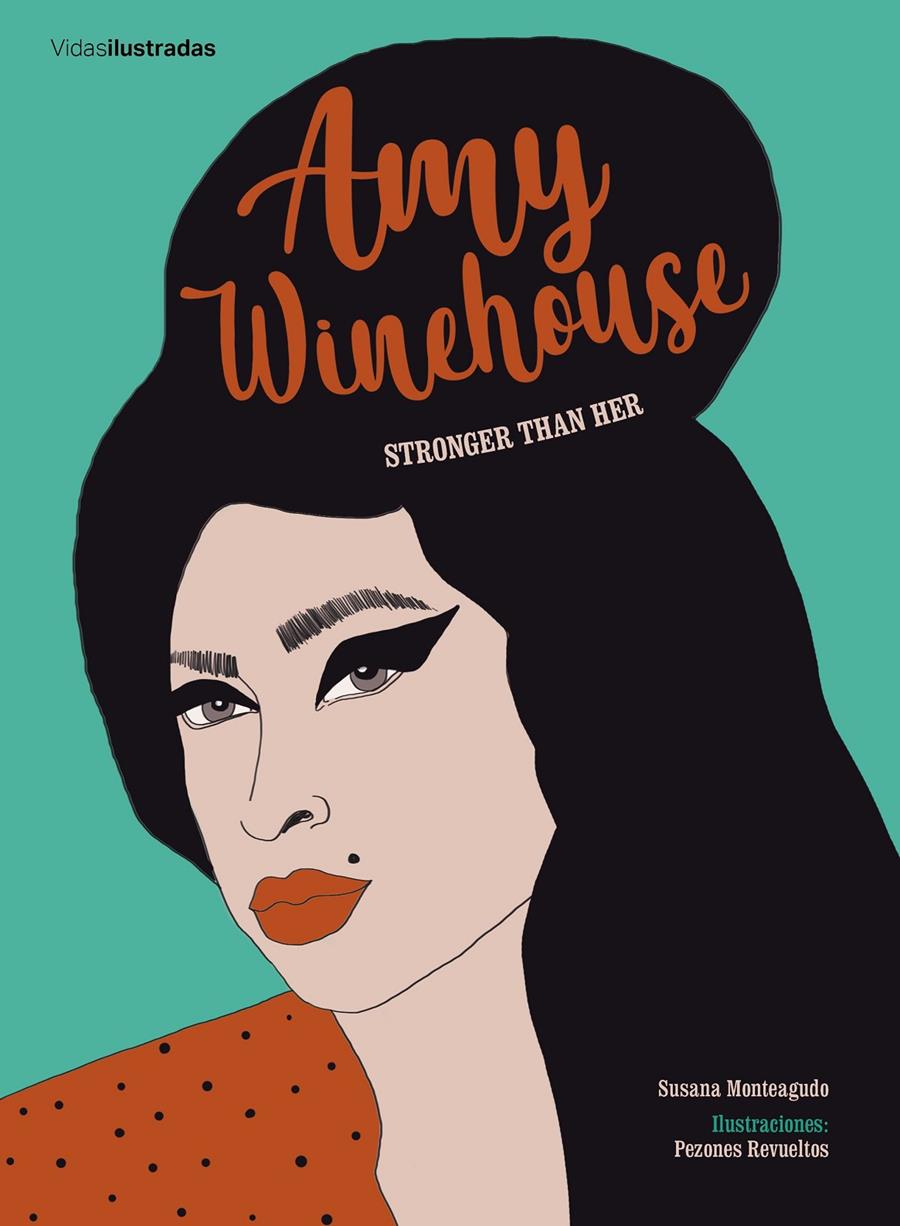 Amy Winehouse | 9788417858322 | Monteagudo, Susana/Pezones Revueltos | Llibreria online de Figueres i Empordà