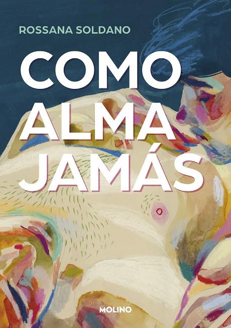 Como alma jamás | 9788427240797 | Soldano, Rossana | Librería online de Figueres / Empordà