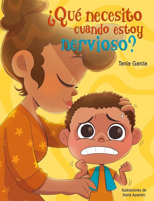 ¿Qué necesito cuando estoy nervioso? | 9788448862480 | García, Tania | Librería online de Figueres / Empordà