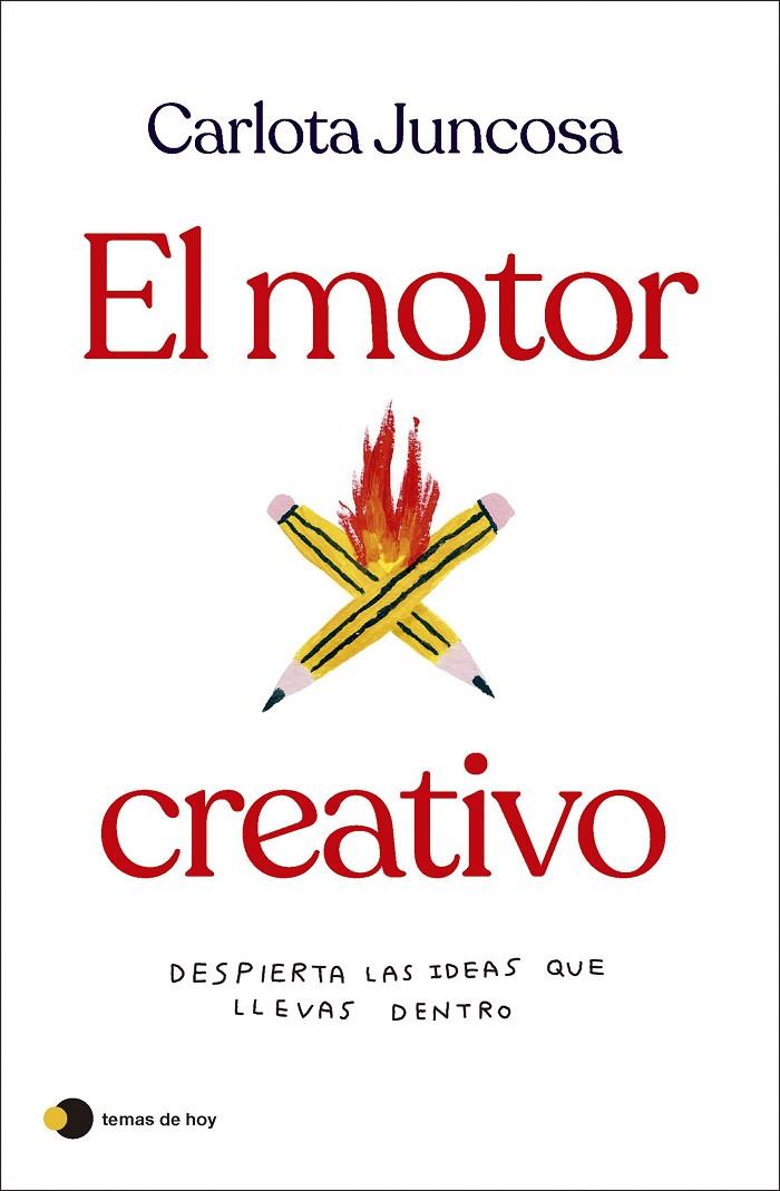 El motor creativo | 9788419812254 | Juncosa, Carlota | Librería online de Figueres / Empordà